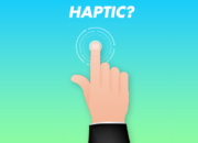 apa itu haptic