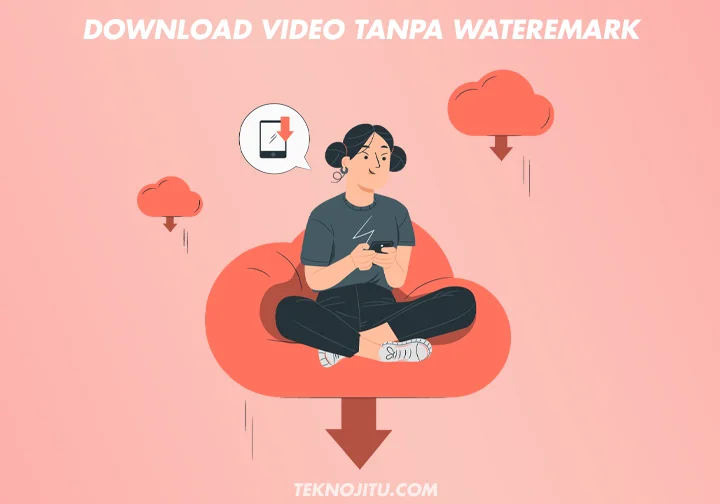 download video tanpa watermark